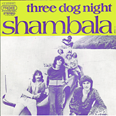 "Shambala" - Three Dog Night