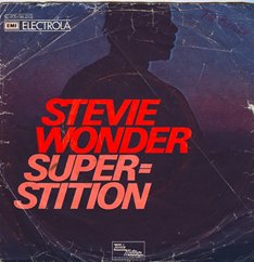 "Superstition" - Stevie Wonder