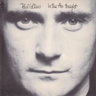Phil Collins’ “In the Air Tonight”