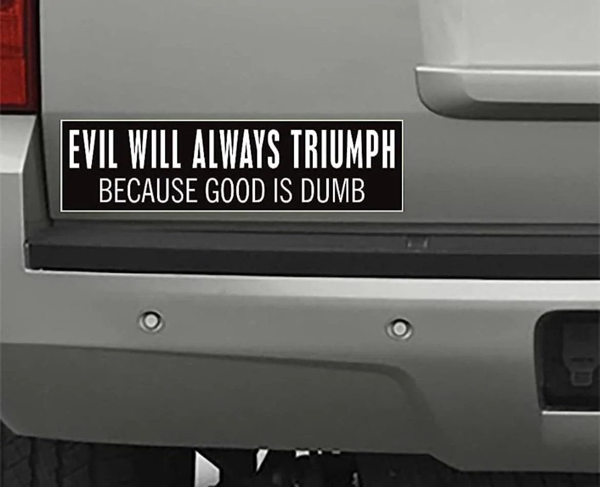 Villain logic, bumper edition.