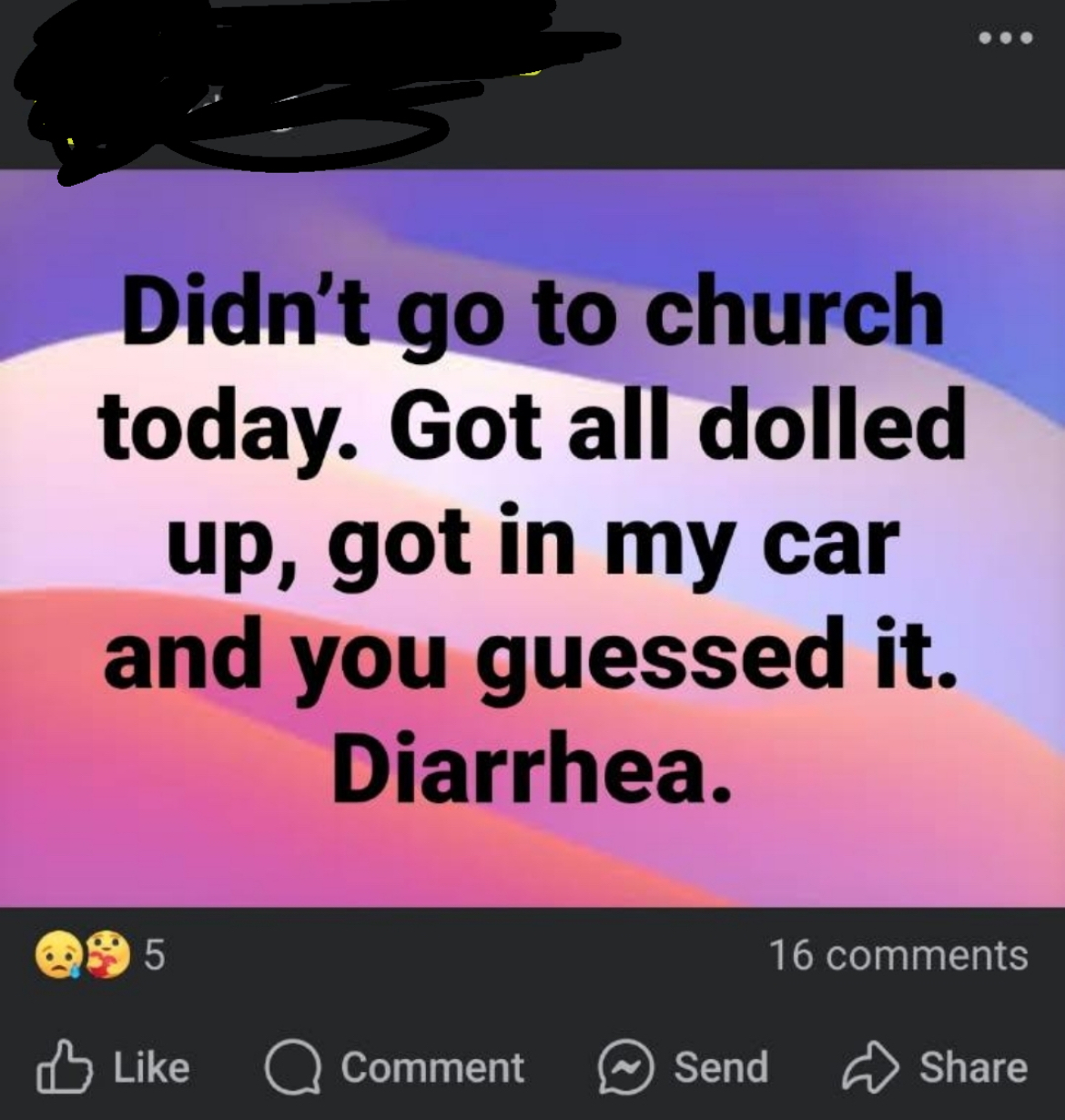 Skipped Church, Got Diarrhea: And Everyone Needs To Know