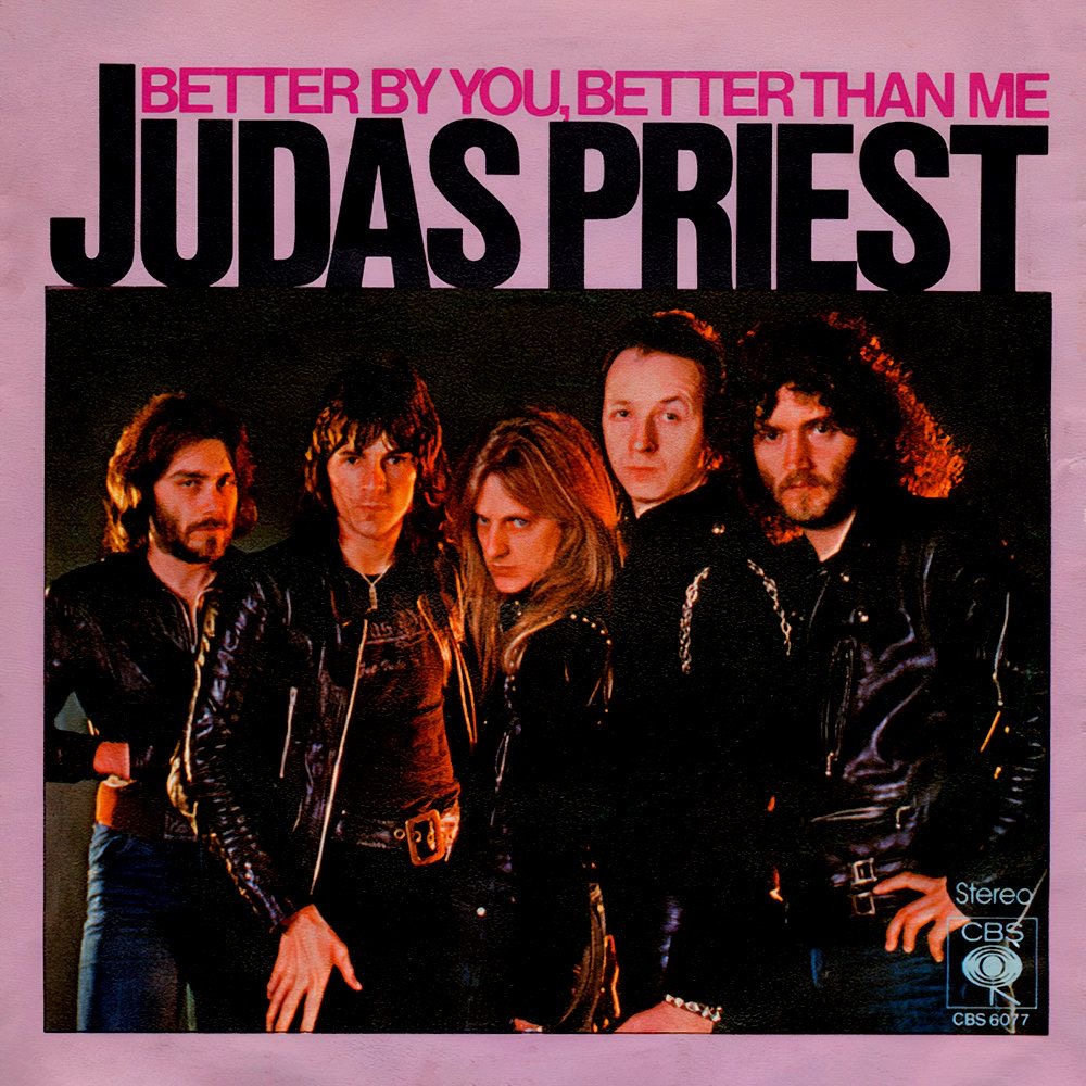 Judas Priest – "Better By You, Better Than Me"