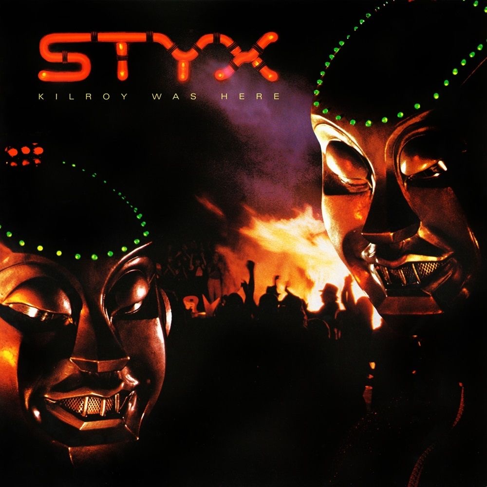 Styx – Kilroy Was Here
