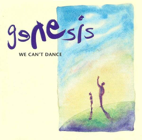 Genesis – We Can’t Dance