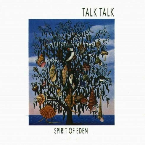 Talk Talk – Spirit of Eden