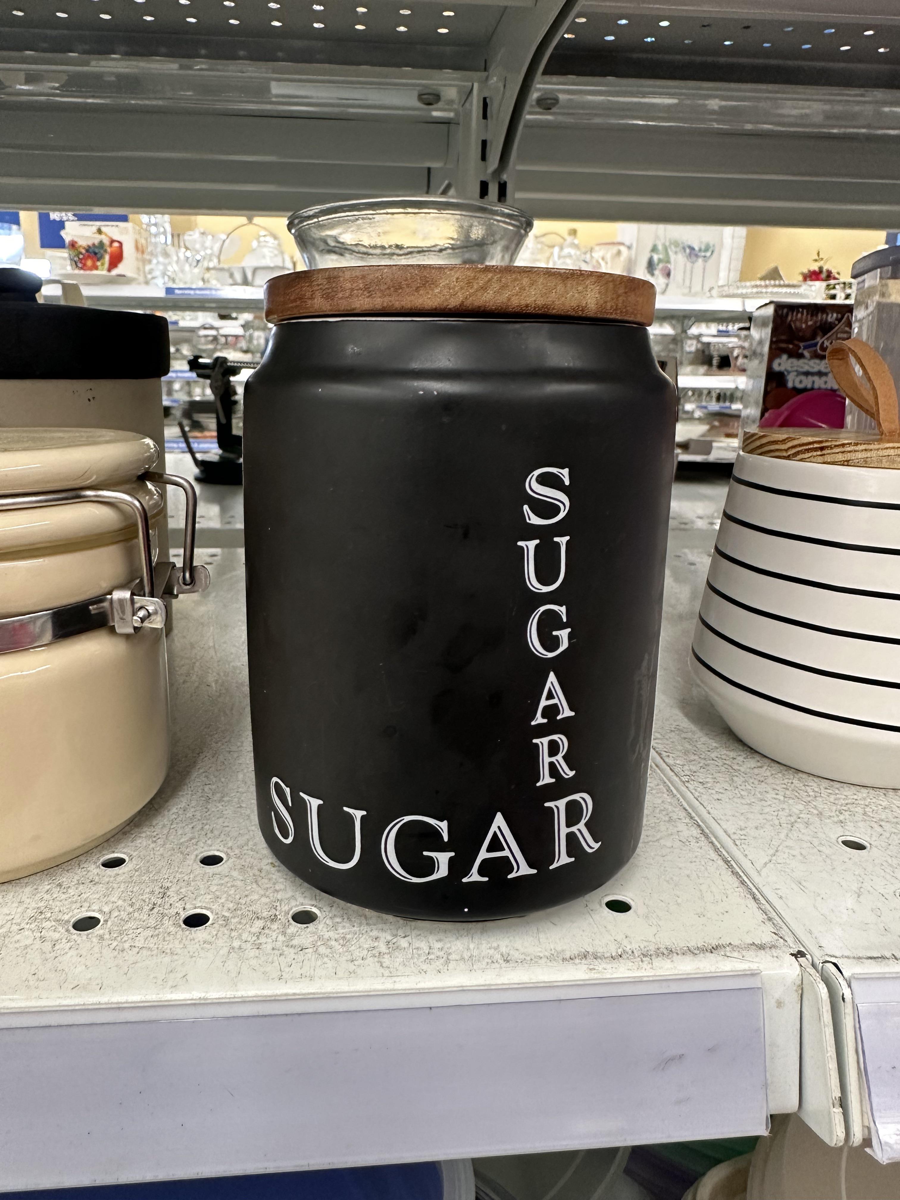Just in case you forgot what sugar was halfway around the jar.