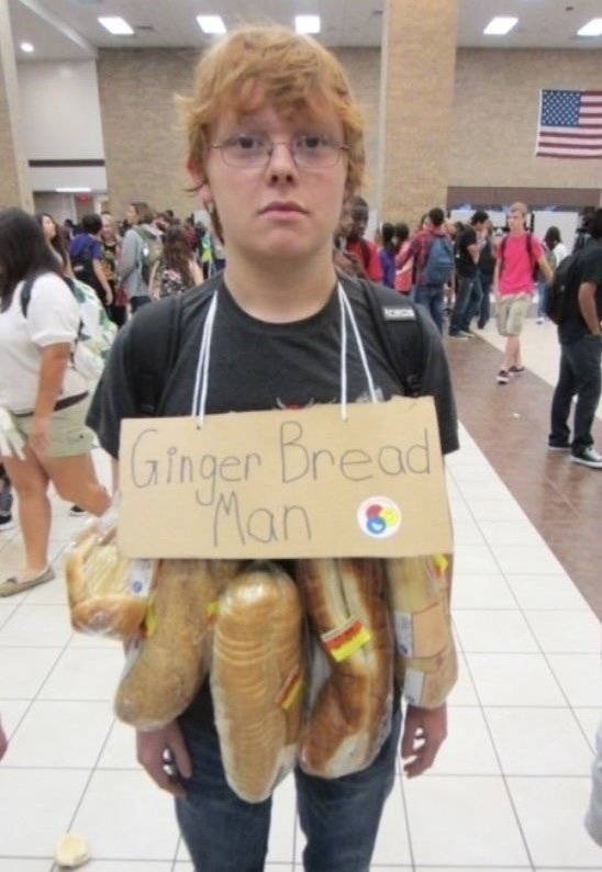 “Gingerbread Man”: Literally a Ginger Covered in Bread