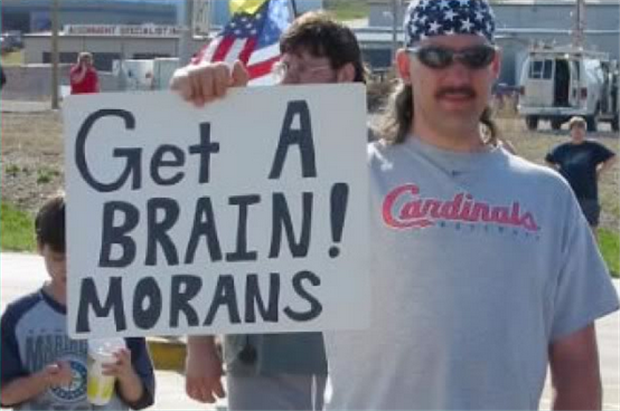 Get a brain, morans!