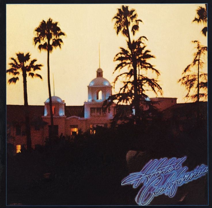 Eagles, Hotel California