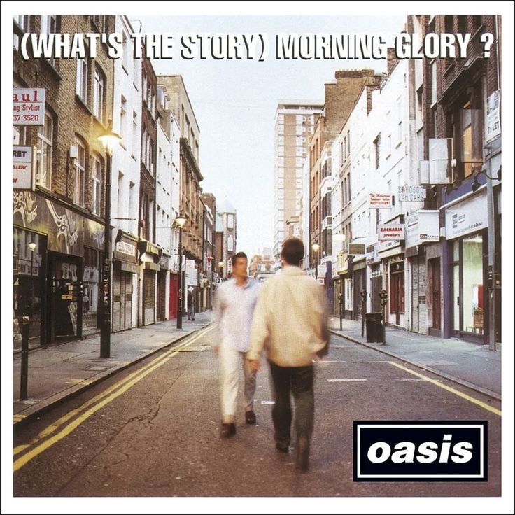 Oasis, (What’s the Story) Morning Glory?