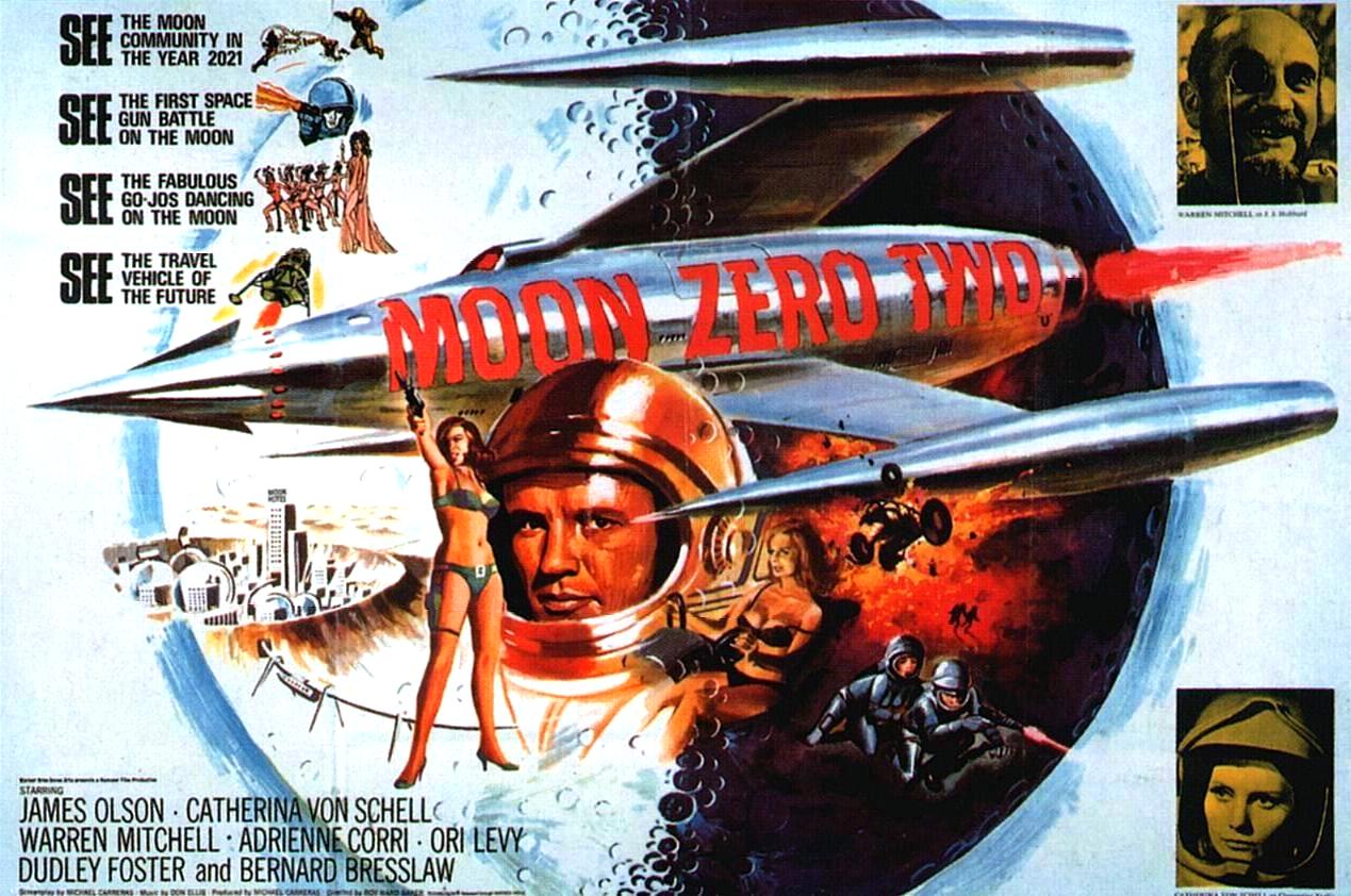 moon zero two movie poster - Qit The Moon Community In Ull The Year 2021 The First Space Gun Battle On The Moon arr The Fabulous GoJos Dancing Ul On The Moon or The Travel Vehicle Of Ll The Future 111111!!!! Starring James Olson. Catherina Von Schell E Wa