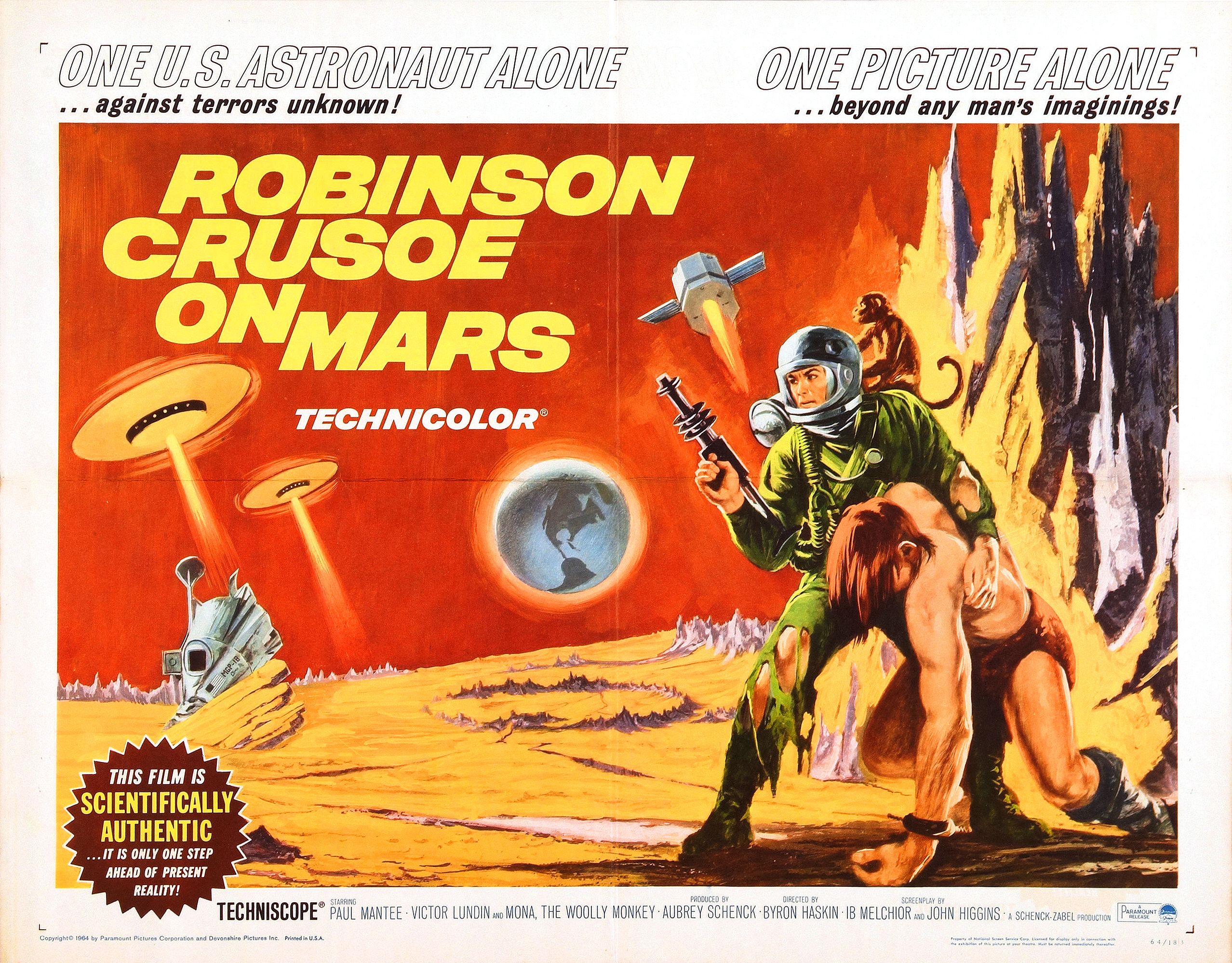 robinson crusoe on mars poster - "One U.S. Astronaut Alone One Picture Alone ... beyond any man's imaginings! ... against terrors unknown! Robinson Crusoe Onmars Technicolor This Film Is Scientifically Authentic It Is Only One Step Anad Of Present Reality