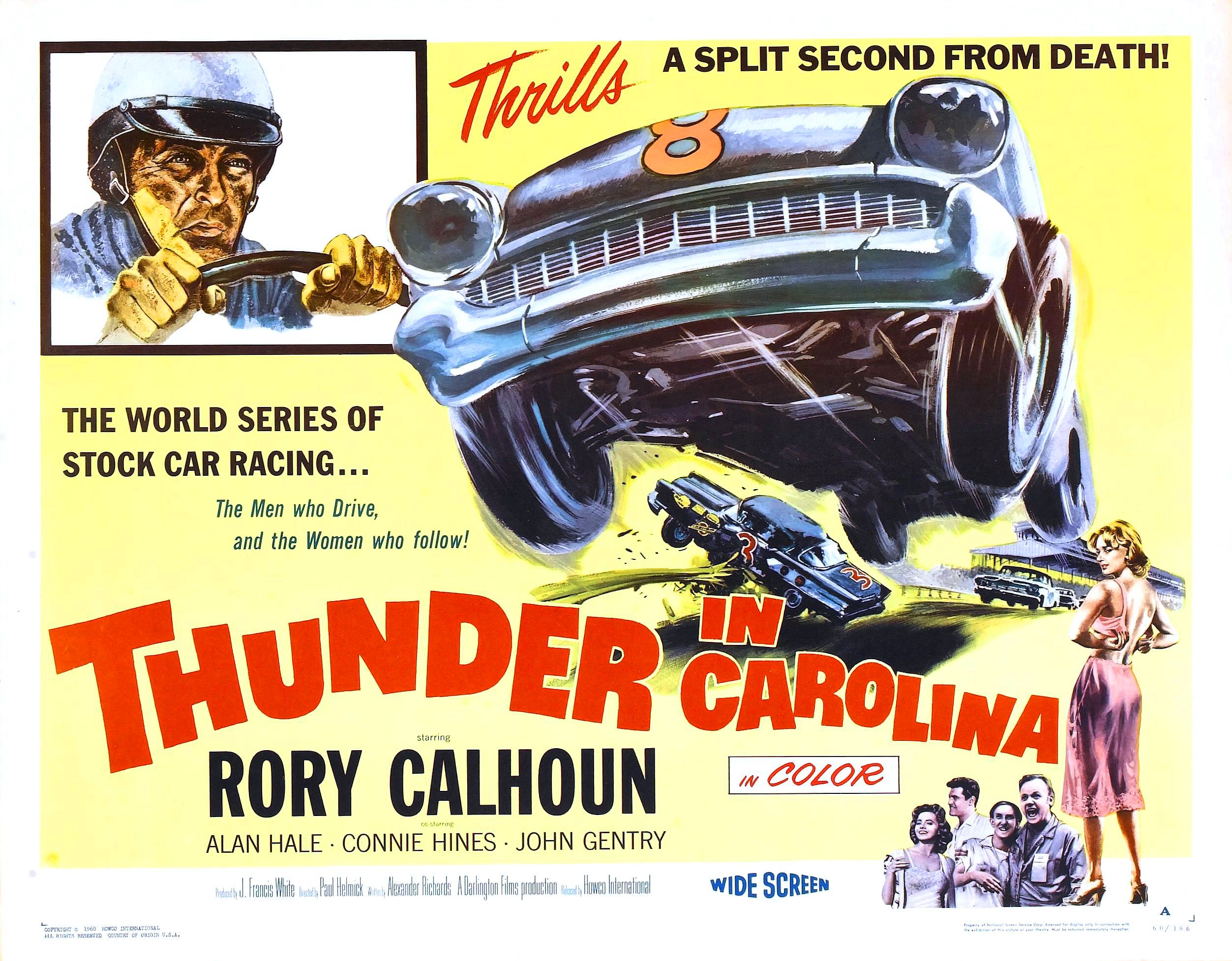 thunder in carolina (1960) - A Split Second From Death! Thrilt A Split The World Series Of Stock Car Racing... The Men who Drive, and the Women who ! Thunder Carolina Rory Calhoun Color Alan Hale. Connie Hines. John Gentry Wide Screen