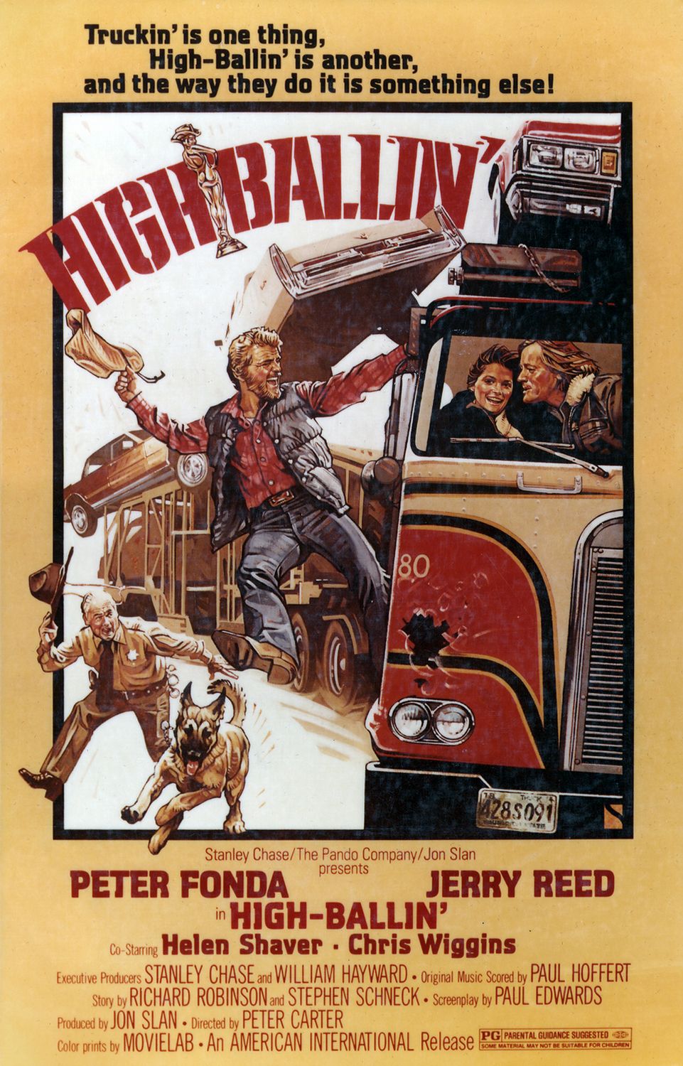 high ballin movie poster - Truckin'is one thing, HighBallin' is another, and the way they do it is something else! La Ballin Stanley ChaseThe Pando CompanyJon Slan presents Peter Fonda Jerry Reed in HighBallin' CoStarring Helen Shaver . Chris Wiggins Exec