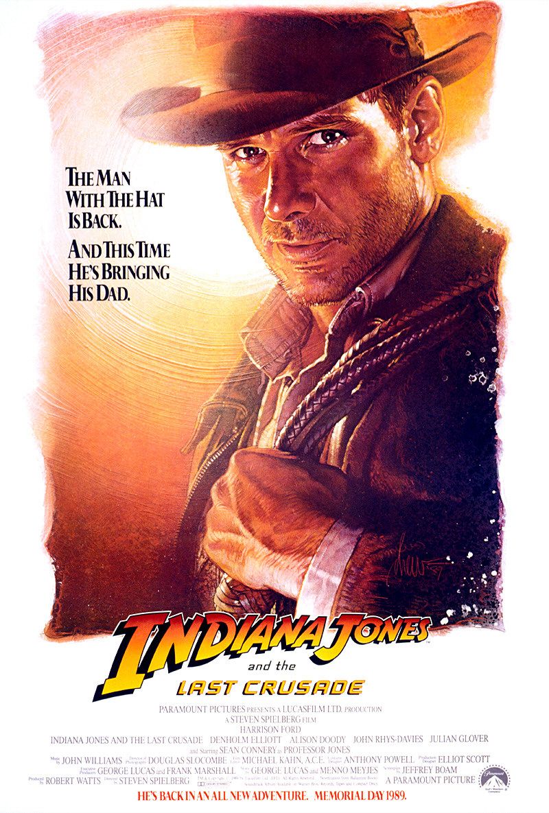 indiana jones and the last crusade 1989 poster - The Man With The Hat Isback. And This Time He'S Bringing His Dad. Ipyana and the Last Crusade Paramount Pictures Presents A Lucashilm Ltd. Production Asteven Spielberg Film Harrison Port Indiana Jones And T