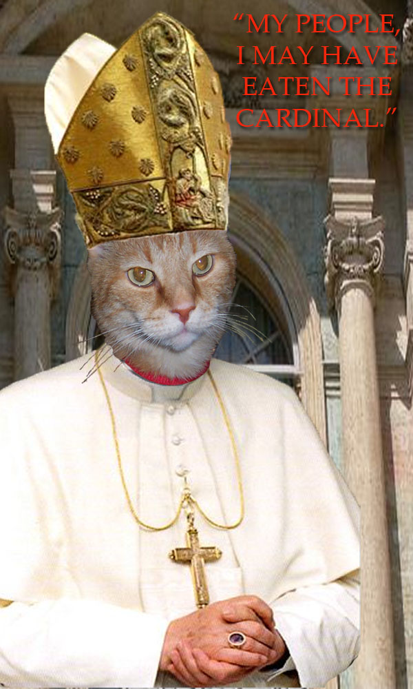 The Pope as a cat.