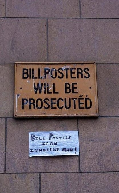 pun about puns - Billposters Will Be Prosecuted Rill Posters Is An Innocent Man #