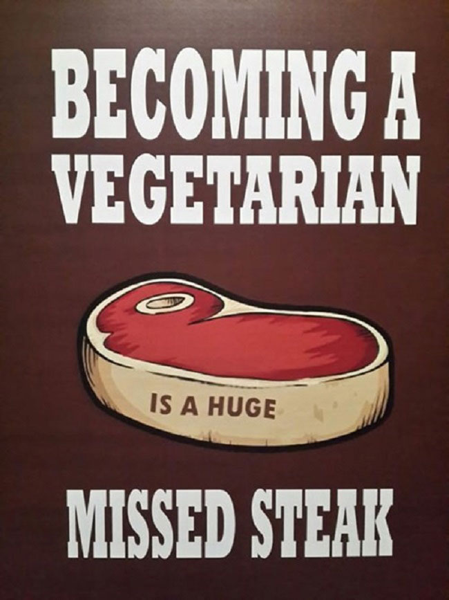 worst puns ever - Becoming A Vegetarian W Is A Huge Missed Steak