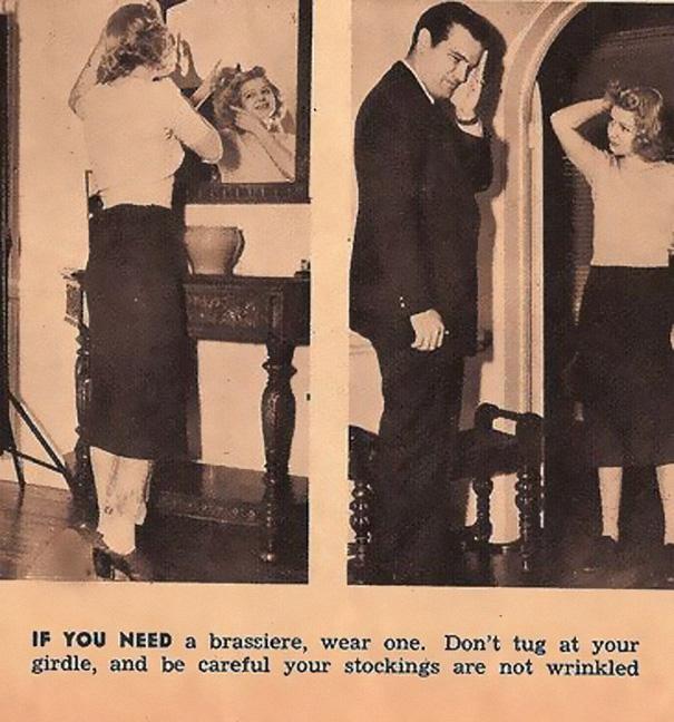 vintage dating tips - If You Need a brassiere, wear one. Don't tug at your girdle, and be careful your stockings are not wrinkled