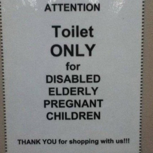 punctuation errors - Attention Toilet Only for Disabled Elderly Pregnant Children Rrrrrrrrr Thank You for shopping with us!!!