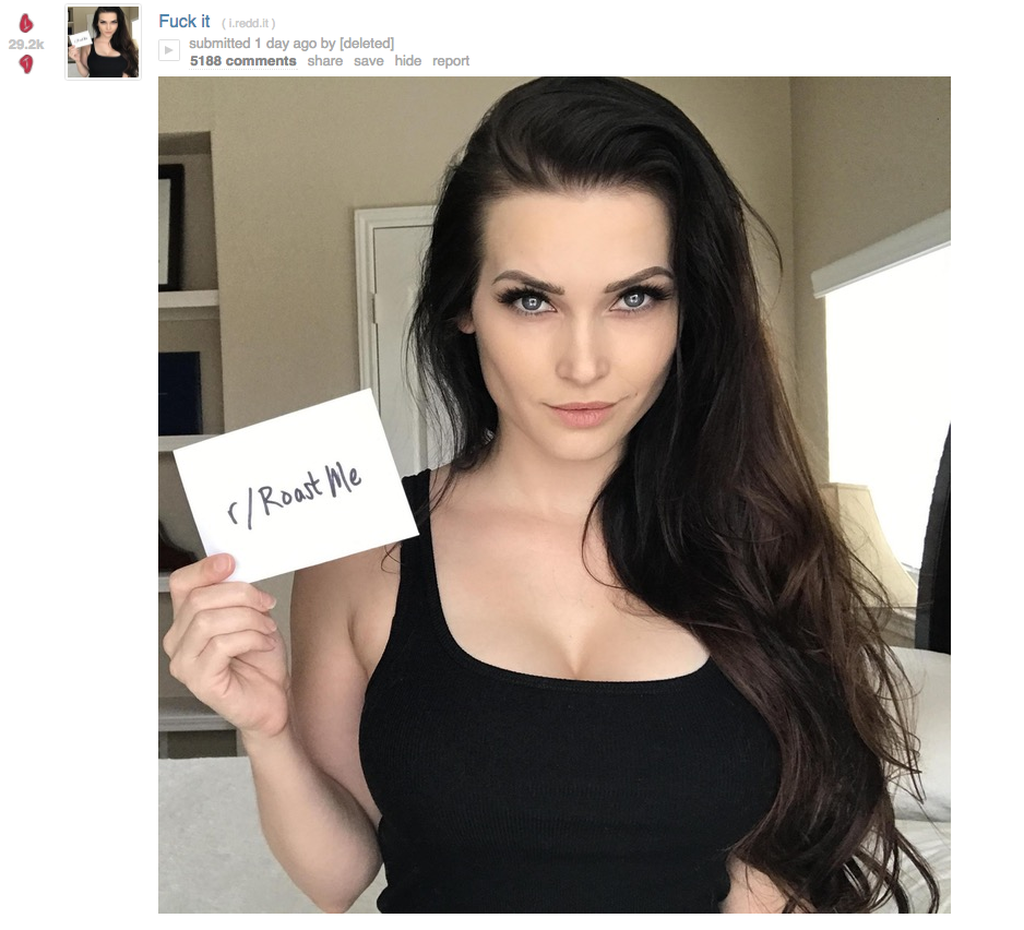 Reddit roast me hot girl - niece waidhofer news - Fuck it submitted 1 day ago by deleted 5185 save hide report rRoast Me