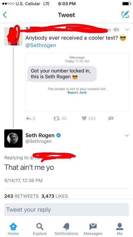 Someone posts about how excited he is that Seth Rogen is starting to contact him and Seth Rogan posts that it isn't him who is contacting him about that.
