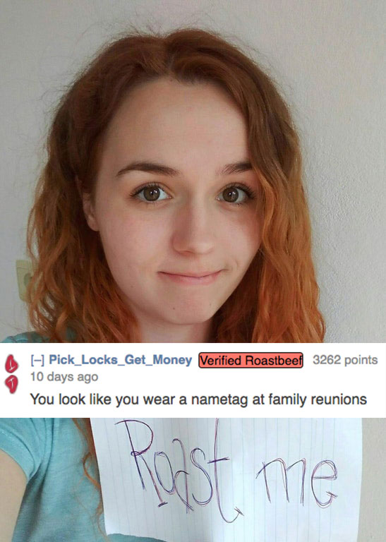 Girl gets roasted told that she probably wears name tag to family reunions
