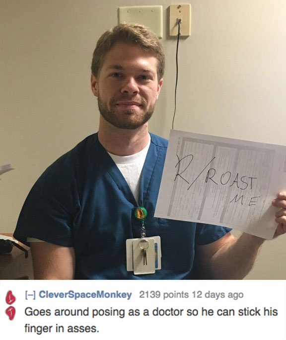 Doctor gets roasted that he is just dressed up like a doctor to give anal exams