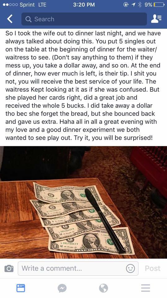 Facebook post about laying out five singles on the table to let the waitress know how much tip she is getting, and then to remove them when they do less than an awesome job.