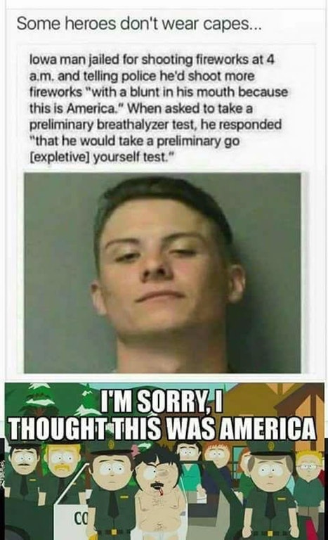 Man who was shooting fireworks at cops got arrested with South Park meme about this being america