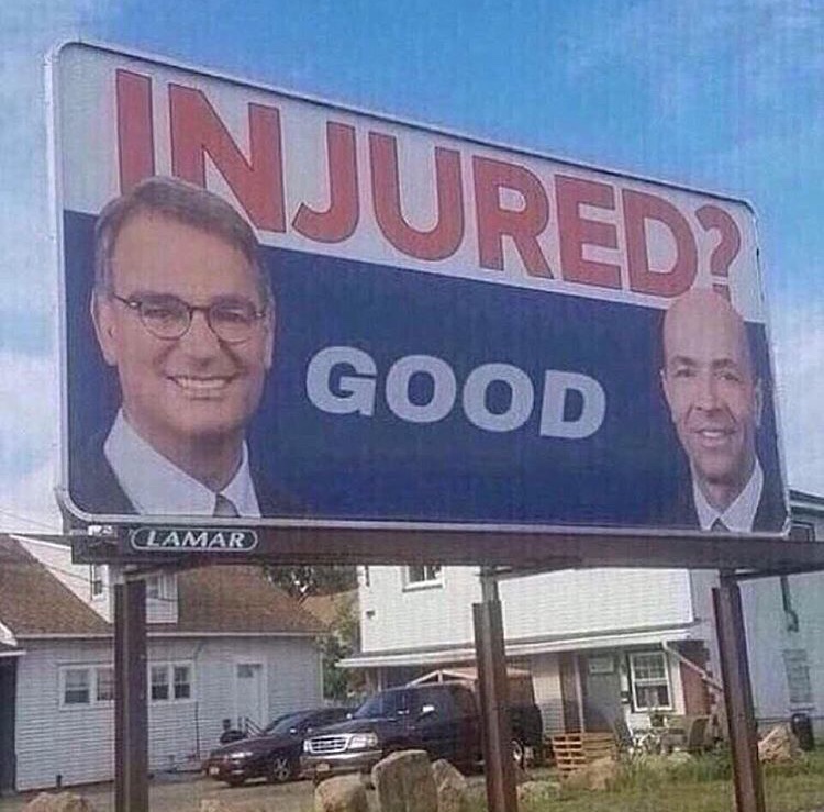 Sunday meme of a billboard by two men who are glad you're injured