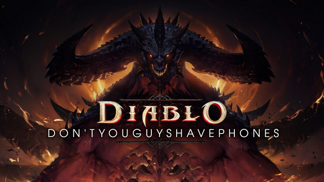 diablo immortal - Diablo Don'T You Guys Have Phones