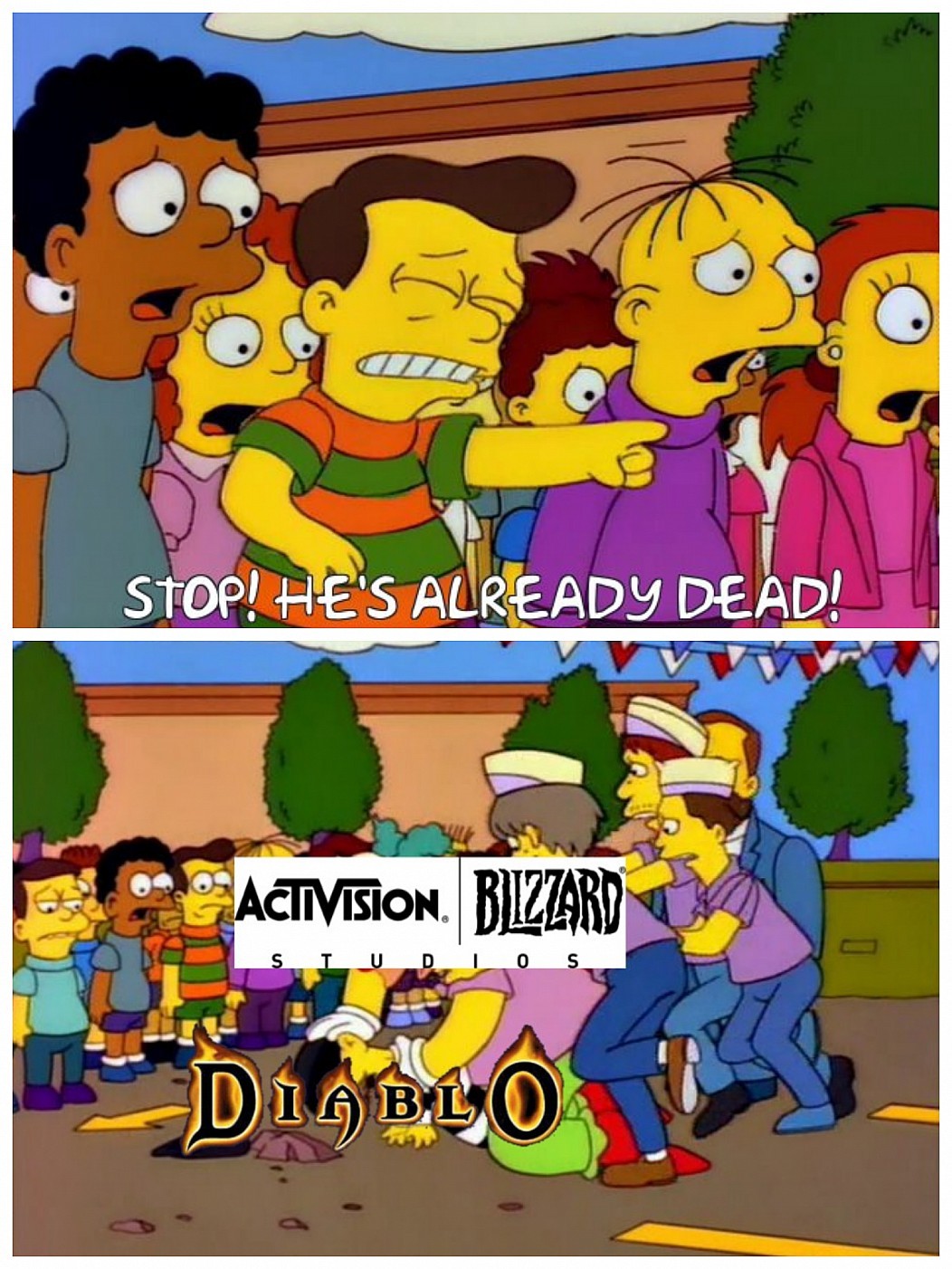 diablo immortal meme - Stop! He'S Already Dead! Sa C Activision. Bizzard s Iudio Din blo