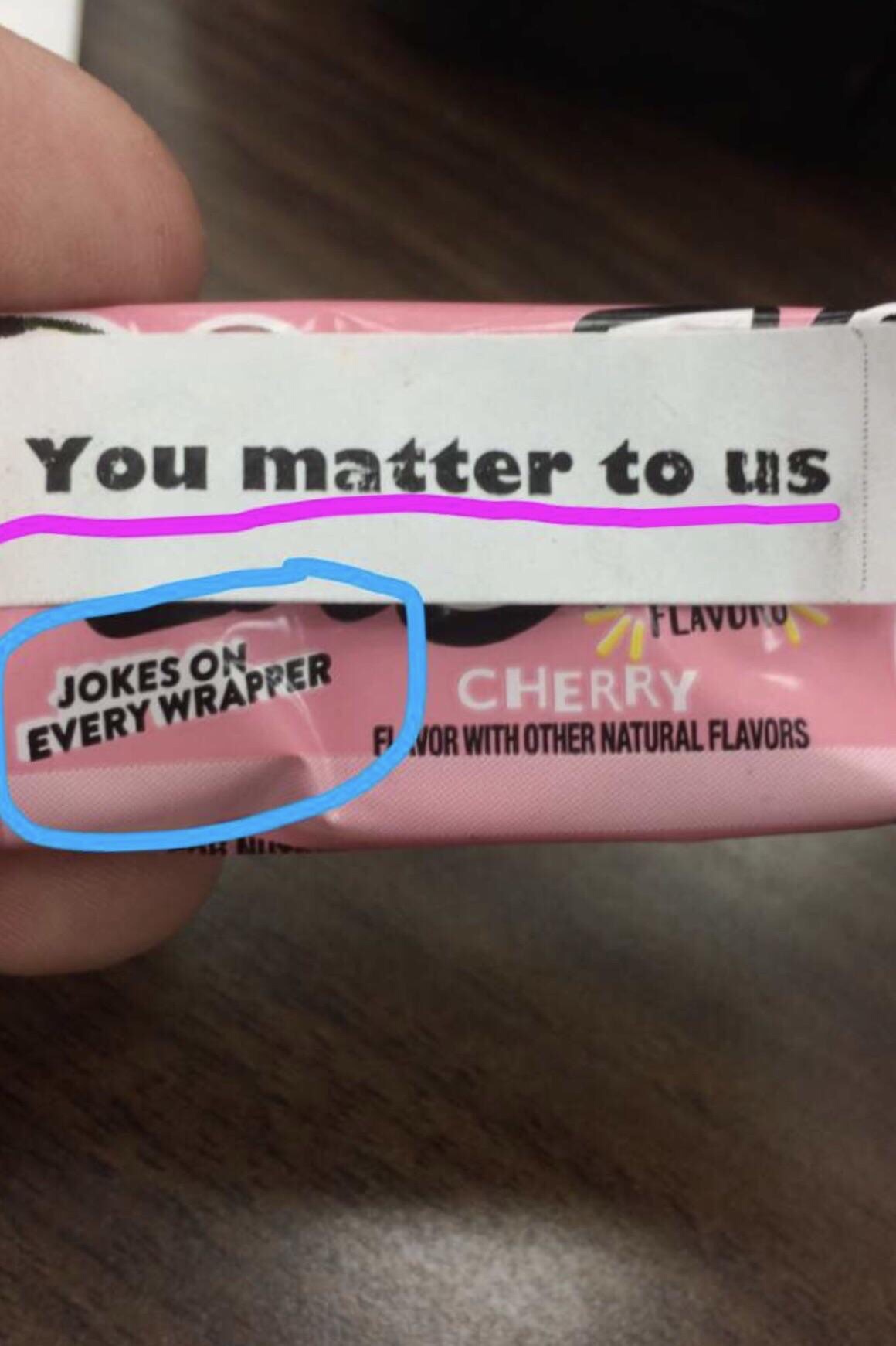 nail - You matter to us Jokes Oneper Flavutu Cherry Vor With Other Natural Flavors Every Wrapper