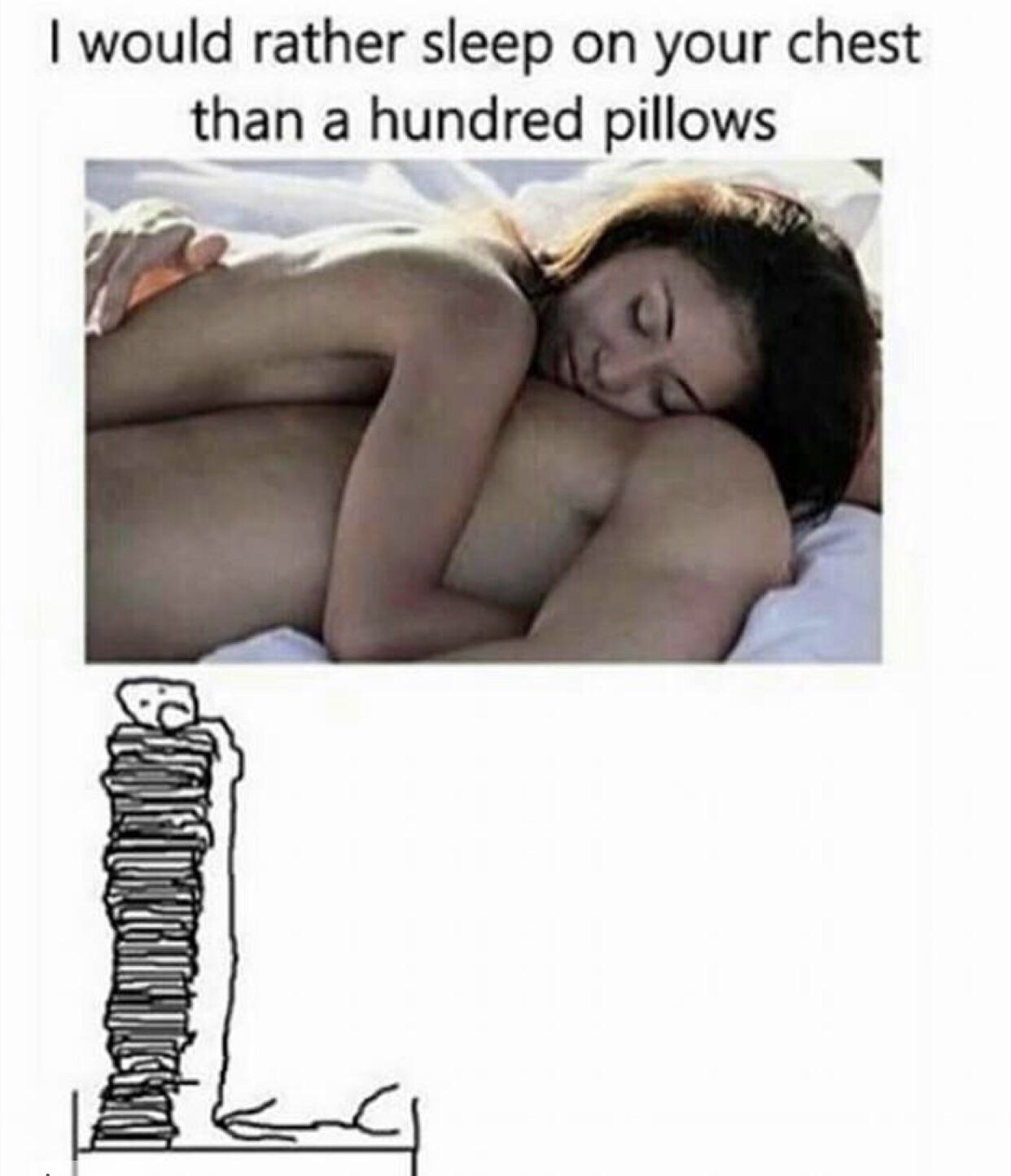Wednesday meme of woman wanting to sleep on his chest instead of a hundred pillows