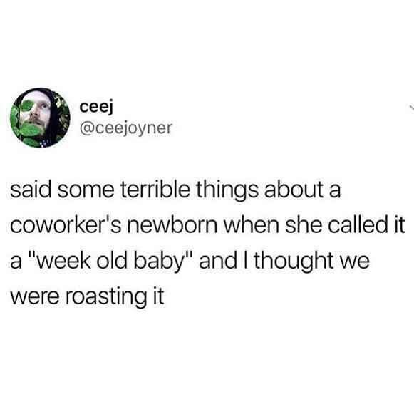 Wednesday meme of accidental roast for someone who had week old baby