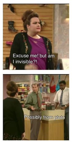 married with children best insults - Excuse me! but am I invisible?! Possibly from pluto