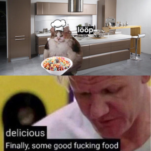 memes - lööp memes - delicious Finally, some good fucking food