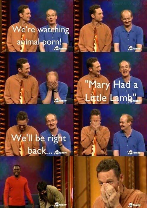 best whose line is it anyway moments - We're watching animal porn! famy famay "Mary Had a Little Lambe" Family family We'll be right back... family family family family