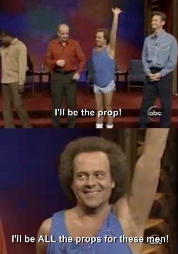 richard simmons whose line is it anyway - I'll be the prop! abc I'll be All the props for these men!