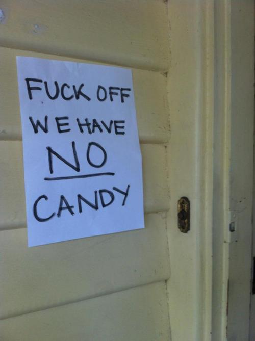 sign - Fuck Off We Have No Candy