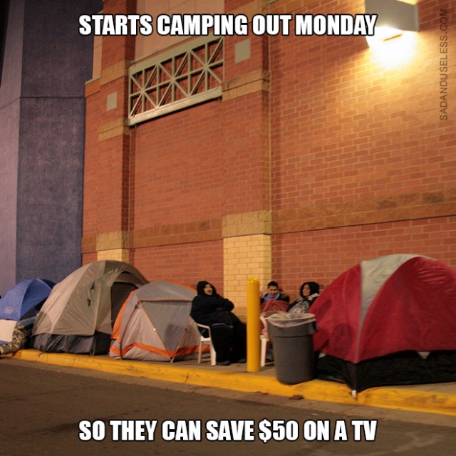 black friday best buy - Starts Camping Out Monday Sadanduseless.Com So They Can Save $50 On A Tv