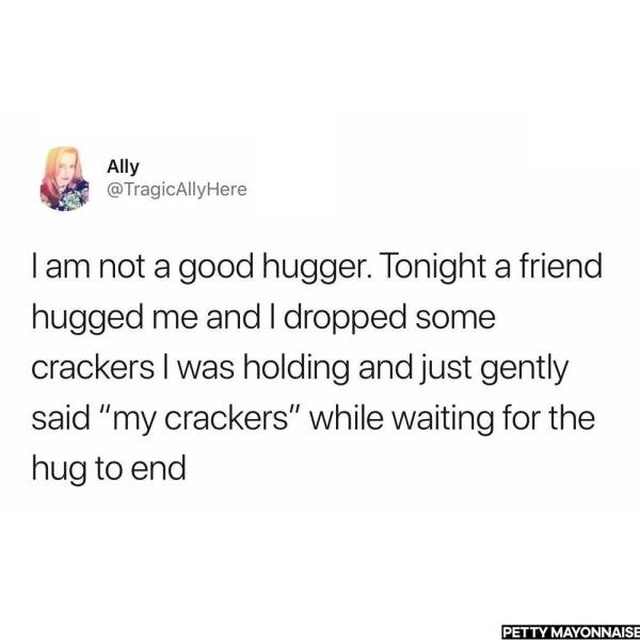 funny picture of a tweet about being an awkward hugger