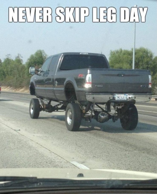 Funny Memes - big truck small tires - Never Skip Leg Day ZNO3L83