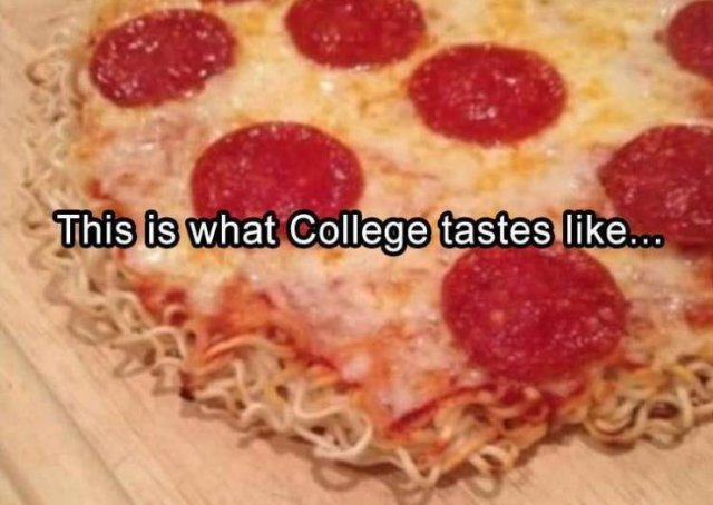 ramen pizza - This is what College tastes ...