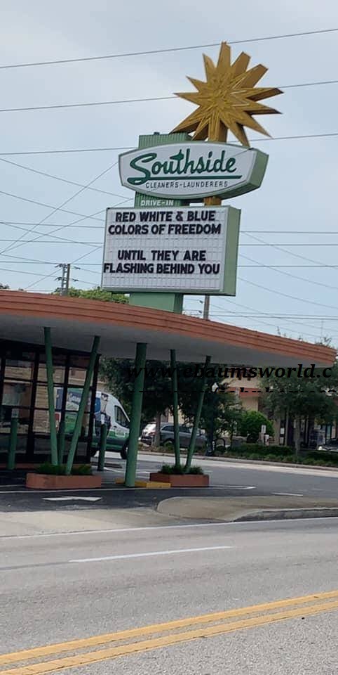 street sign - Southside CleanersLaunderers Drive In Red White & Blue Colors Of Freedom Until They Are Flashing Behind You sworld.c