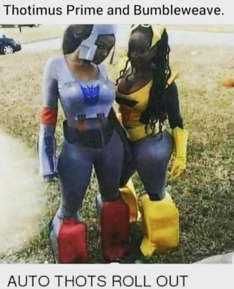 thotimus prime and bumbleweave - Thotimus Prime and Bumbleweave. Auto Thots Roll Out