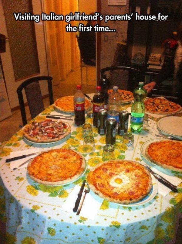 pizza dinner funny - Visiting Italian girlfriend's parents' house for the first time...