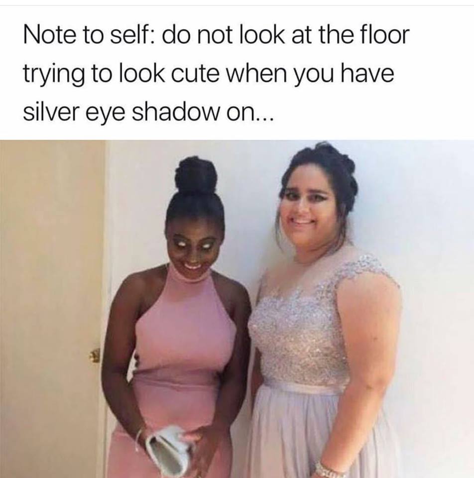 make you take a second look - Note to self do not look at the floor trying to look cute when you have silver eye shadow on...