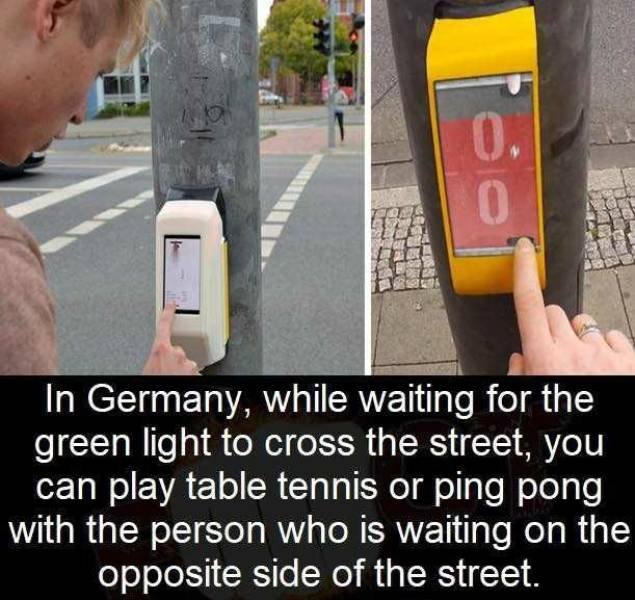 photo caption - In Germany, while waiting for the green light to cross the street, you can play table tennis or ping pong with the person who is waiting on the opposite side of the street.